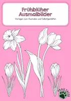Vorschau - Mal- und Bastelvorlagen - Frühblüher - Ausmalbilder Malvorlagen - Deckblatt