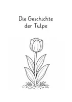 Vorschau - Mal- und Bastelvorlagen - Die Geschichte der Tulpe - Seite 1