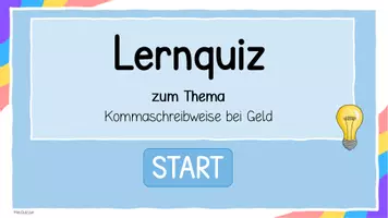 Vorschau - Präsentationen/Tafelbilder - Kommaschreibweise bei Geld - Interaktives Lernquiz - Seite 1