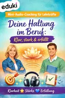 Vorschau - Audio-Dateien - 🎙️ Mini-Audio-Coaching für Lehrkräfte: Deine Haltung im Beruf – Klar, stark & erfüllt - Deckblatt