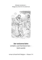 Vorschau - Stundenentwürfe - Das Gleichnis vom verlorenen Sohn - ein Stundenentwurf - Deckblatt