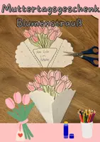 Vorschau - Mal- und Bastelvorlagen - Muttertagsgeschenk/Valentinstagsgeschenk - Blumenstrauß mit persönlicher Botschaft - Deckblatt