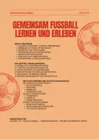 Vorschau - Unterrichtsreihen - Fußball Klasse 7/8: Fußball gemeinsam lernen und erleben - Seite 1