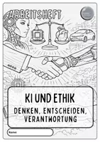 Vorschau - Stundenentwürfe - Künstliche Intelligenz - KI und Ethik - Seite 3