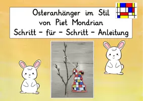Vorschau - Mal- und Bastelvorlagen - Ostern / Piet Mondrian: Osteranhänger (Schritt-für-Schritt) - Kunst - Kl. 3/4 - Seite 1