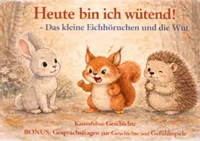 Vorschau - Arbeitsblätter - Kamishibai Geschichte: Heute bin ich wütend! – Das kleine Eichhörnchen und die großen Gefühle | Gefühle im Kindergarten | Sozial-emotionales Lernen | Gesprächsfragen & Gefühlsspiele - Deckblatt