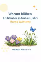 Vorschau - Arbeitsblätter - Warum blühen Frühblüher so früh? Sachtext (Deutsch/Bio 5/6) - Deckblatt