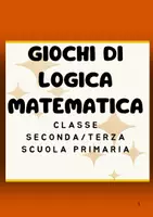 anteprima - Esercizi - Giochi di Logica e Matematica Classe 2ª e 3ª primaria - Pagina di copertina
