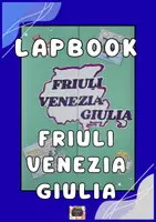 anteprima - Materiale di supporto/inclusione - LAPBOOK FRIULI VENEZIA GIULIA – – Le regioni dell’Italia- - Pagina di copertina