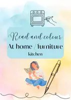 Vorschau - Arbeitsblätter - Read and colour Lese-Mal-Aufgabe ab Klasse 3 At home furniture kitchen - Deckblatt