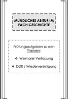 Vorschau - Arbeitsblätter - Mündliches Abitur / Mündliche Abiturprüfung Geschichte: Prüfungsaufgaben Weimarer Verfassung / DDR - Wiedervereinigung - Deckblatt