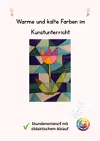 Vorschau - Mal- und Bastelvorlagen - Tulpe - Warme und Kalte Farben im Kunstunterricht - Deckblatt