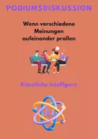 Vorschau - Arbeitsblätter - Podiumsdiskussion: Künstliche Intelligenz - Seite 1