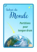 Aperçu - Apprentissages en autonomie - PARTITIONS POUR TONGUE DRUM thème AUTOUR DU MONDE - Page de couverture