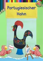 Vorschau - Mal- und Bastelvorlagen - Kunst Grundschule, portugiesischer Hahn - Deckblatt