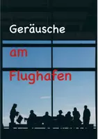 Vorschau - Arbeitsblätter - Geräusche am Flughafen - Deckblatt