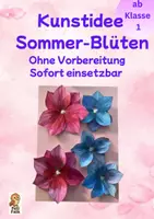 Vorschau - Mal- und Bastelvorlagen - Kunstidee Sommer Blüten - ohne Vorbereitung sofort einsetzbar - Deckblatt