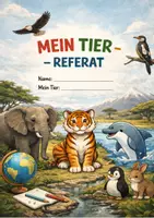 Vorschau - Arbeitsblätter - Tierreferat - Arbeitsheft und Plakatprojekt - Deckblatt