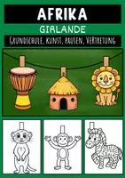 Vorschau - Mal- und Bastelvorlagen - Afrika Girlande Basteln Kunst Bastelideen und kreative Dekoration Grundschule - Deckblatt