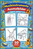Vorschau - Mal- und Bastelvorlagen - Musikinstrumente Ausmalbilder (50 Malvorlagen) - Deckblatt