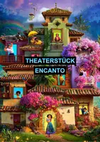 Vorschau - Anderer Materialtyp - THEATERSTÜCK - Encanto - Deckblatt