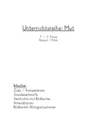 Vorschau - Stundenentwürfe - Unterrichtseinheit zum Thema Mut - Seite 1