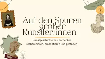 Vorschau - Unterrichtsreihen - Kunstprojekt - Auf den Spuren großer Künstler/ Kunstgeschichte neu entdecken: recherchieren, präsentieren und gestalten - Seite 2