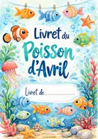 Aperçu - Matériel pour travaux manuels / dessin - Livret Poisson d'Avril - Page de couverture