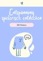 Vorschau - Arbeitsblätter - Entspannung spielerisch entdecken mit Relaxy - Deckblatt