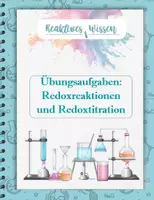 Vorschau - Arbeitsblätter - Übungsaufgaben zu Redoxreaktionen und der Redoxtitration - Deckblatt