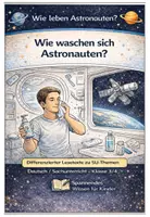 Vorschau - Unterrichtsreihen - Astronauten im Weltall - Wie waschen sich Astronauten? - Deckblatt