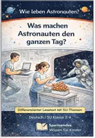 Vorschau - Arbeitsblätter - Astronauten im Weltall - Was machen Astronauten den ganzen Tag? - Deckblatt