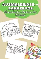 Vorschau - Mal- und Bastelvorlagen - 10 Fahrzeuge Ausmalbilder für Kinder - Deckblatt