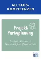 Vorschau - Unterrichtsreihen - Projekt Partyplanung – Alltagskompetenzen trainieren - Deckblatt
