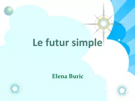 Aperçu - Préparation de séance / Séance complète - Elena Buric Le futur simple. Présentation - Page 1