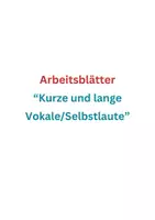 Vorschau - Arbeitsblätter - KURZE UND LANGE SELBSTLAUTE (Vokale) - AUFGABEN - Seite 1