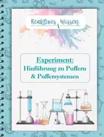 Vorschau - Arbeitsblätter - Experiment: Hinführung zu Puffern und Puffersystemen - Deckblatt