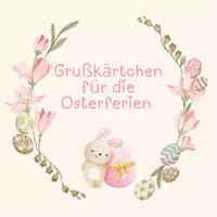 Vorschau - Anderer Materialtyp - Osterkarten – Liebevolle Feriengrüße für die Grundschule - Deckblatt