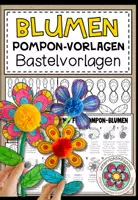 Vorschau - Mal- und Bastelvorlagen - Pompon-Blumen (Bastelvorlagen + Anleitung) - Deckblatt