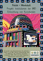 Vorschau - Stundenentwürfe - Politikwerkstatt: Kurzstundenprojekt zu Organen der BRD - Deckblatt