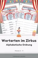 Vorschau - Arbeitsblätter - Wörter alphabetisch ordnen - Zirkus | Nomen, Verben, Adjektive | Wortarten | Klasse 2-3 - Deckblatt