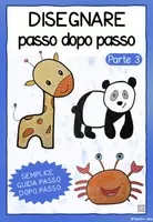 anteprima - Materiale per pittura e bricolage - Disegnare passo dopo passo: Giraffa, panda e granchio - Pagina di copertina