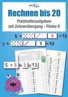Vorschau - Arbeitsblätter - Zehnerübergang endlich verstehen! Mit Würfelbildern spielend leicht rechnen bis 20 (Klasse 1) - Platzhalteraufgaben - Flinke 8 - Deckblatt