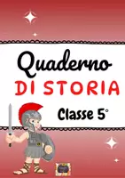 anteprima - Materiale di supporto/inclusione - QUADERNO DI STORIA – Classe V – - Pagina di copertina