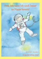 Vorschau - Arbeitsblätter - Fred, wie kann ich am besten zu Hause lernen? - Deckblatt
