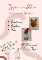 Vorschau - Arbeitsblätter - Töpfern zu Ostern: Anleitung für Osterhase, Lamm und Huhn - Deckblatt