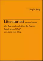 Vorschau - Arbeitsblätter - Literaturtest zu "Der Tag, an dem die Oma das Internet kaputt gemacht hat" - Deckblatt