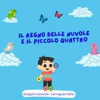 anteprima - Altro tipo di materiale - Il Regno delle Nuvole e il piccolo Quattro - Pagina di copertina
