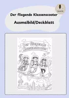 Vorschau - Mal- und Bastelvorlagen - Der fliegende Klassenscooter Ausmalbild - Deckblatt