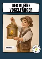 Vorschau - Arbeitsblätter - Der kleine Vogelfänger von August Heinrich Hoffmann von Fallersleben (Ballade) - Seite 1